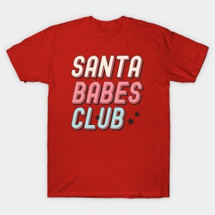 Santa Babes Club Funny Santa Christmas Babes T-Shirt